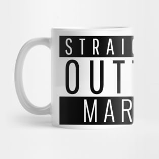 Straight Outta Mars Mug